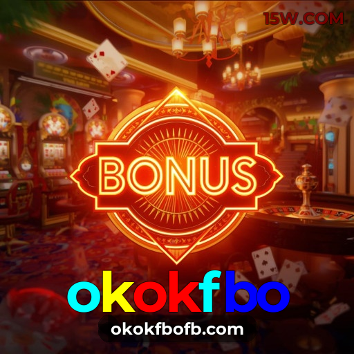okokfbo bônus R$5.000 + 500 giros - Rollover 35x, prazo 30 dias, 38% taxa conversão